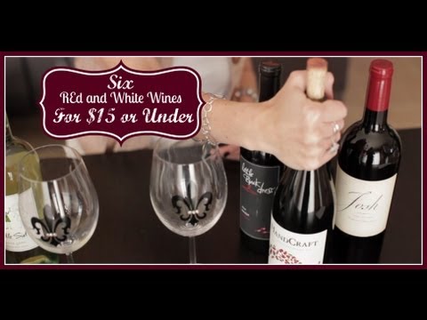 Wine Tasting: Great Wines Under $15