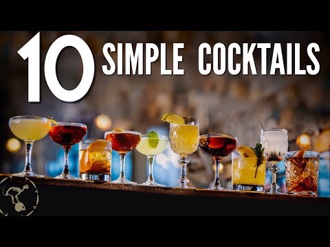 10 Simple Cocktails!
